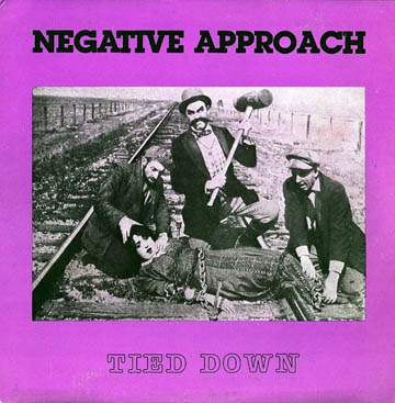 NEGATIVE APPROACH "Tied Down" LP (Touch & Go)